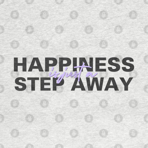 Happiness Is Just A Step Away by xxkristen